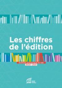 Les chiffres de l'édition : rapport statistique du SNE 2020-2021 : France et international