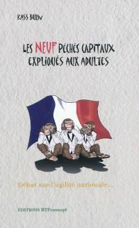 Les neuf péchés capitaux expliqués aux adultes : débat sur l'agilité nationale