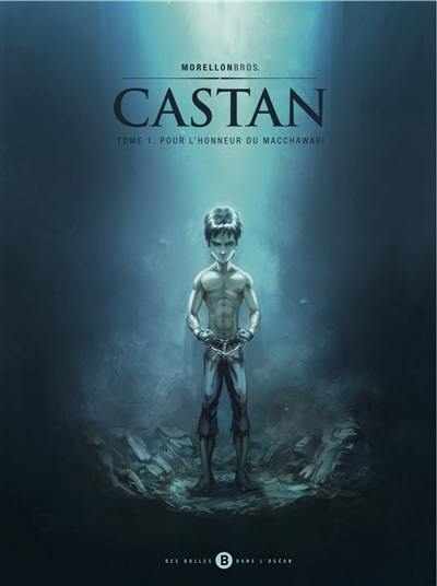 Castan. Vol. 1. Pour l'honneur du Macchawari