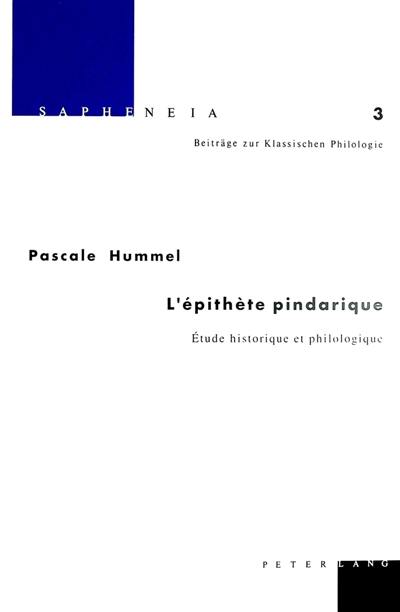 L'épithète pindarique : étude historique et philologique