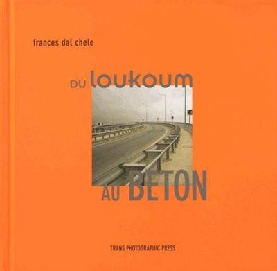 Du loukoum au béton