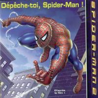 Dépêche-toi, Spider-Man