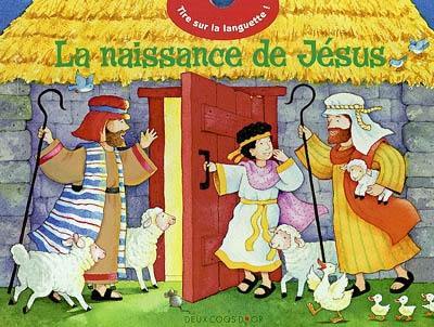 La naissance de Jésus : tire sur la languette !