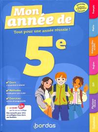 Mon année de 5e : tout pour une année réussie ! : conforme au programme