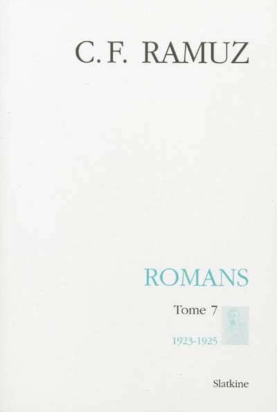 Oeuvres complètes. Vol. 25. Romans. Vol. 7. 1923-1925