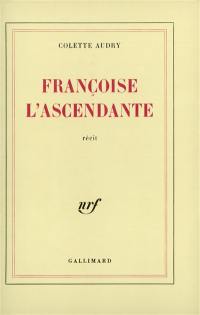 Françoise l'ascendante