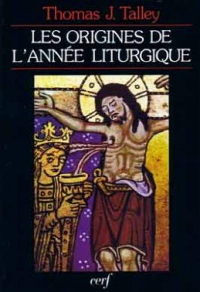 Les Origines de l'année liturgique