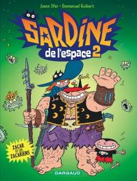 Sardine de l'espace. Vol. 2. Zacar et les Zacariens