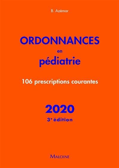 Ordonnances en pédiatrie : 106 prescriptions courantes : 2020