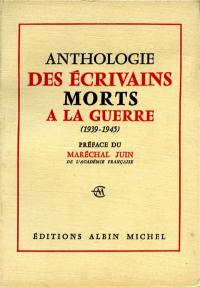 Anthologie des écrivains morts à la guerre 1939-1945