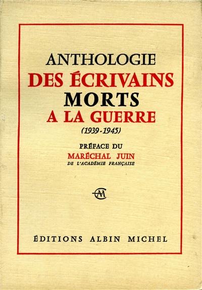 Anthologie des écrivains morts à la guerre 1939-1945