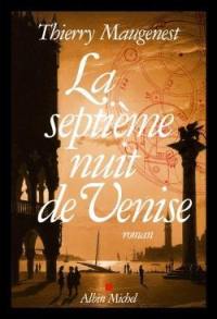 Les enquêtes de Goldoni. La septième nuit de Venise