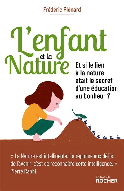 L'enfant et la nature : l'éveil au lien