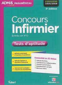 Concours infirmier : tests d'aptitude : entrée en IFSI, concours 2015-2016