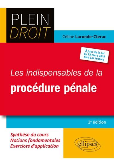 Les indispensables de la procédure pénale