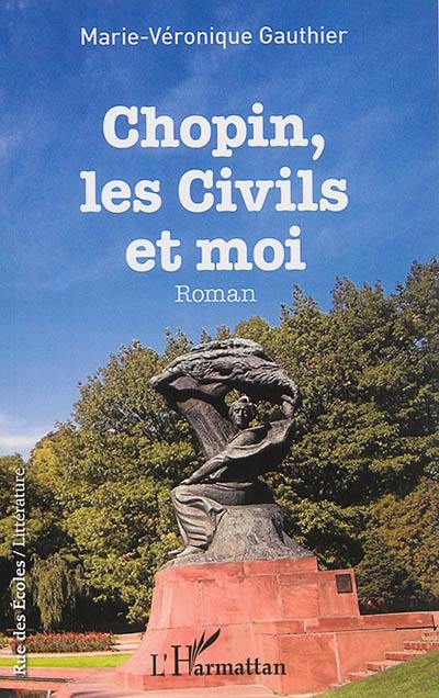 Chopin, les civils et moi