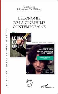 Cahiers de champs visuels, n° 14-15. L'économie de la cinéphilie contemporaine