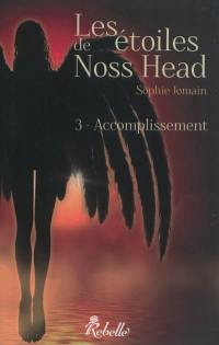 Les étoiles de Noss Head. Vol. 3. Accomplissement