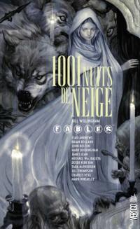 Fables. 1.001 nuits de neige