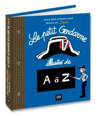 Le petit gendarme illustré de A à Z