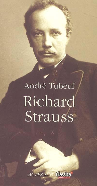 Richard Strauss ou Le voyageur et son ombre