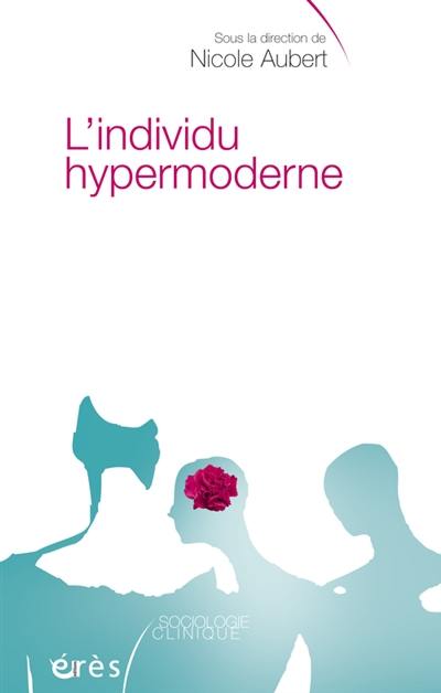 L'individu hypermoderne