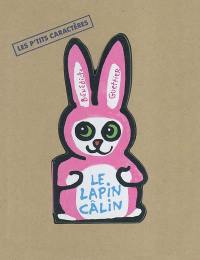 Le lapin câlin