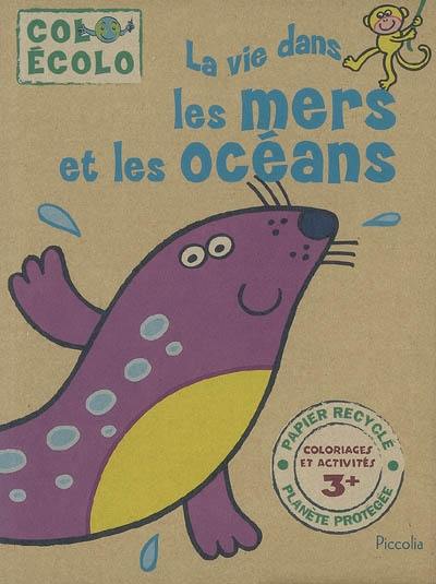 La vie dans les mers et les océans