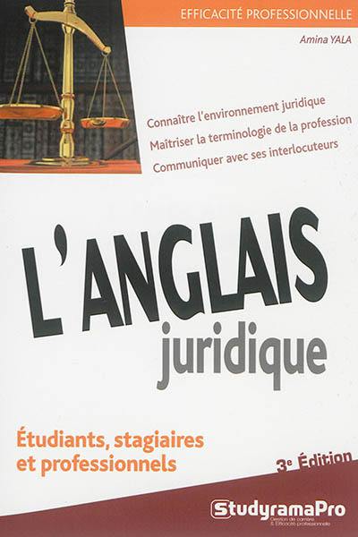 L'anglais juridique : étudiants, stagiaires et professionnels