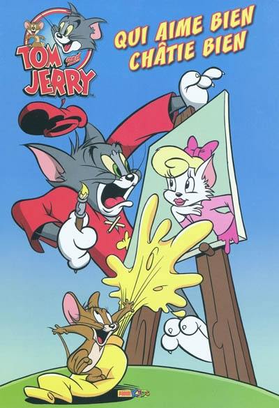 Tom et Jerry. Vol. 4. Qui aime bien châtie bien