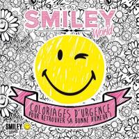 Smiley attitude mini : coloriages d'urgence pour retrouver sa bonne humeur !