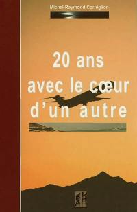 20 ans avec le coeur d'un autre