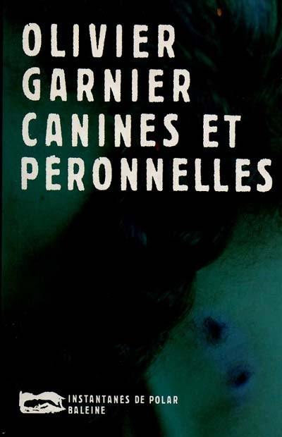 Canines et péronelles