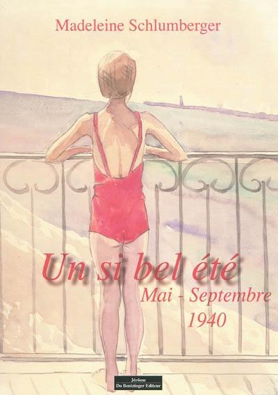 Un si bel été : mai-septembre 1940