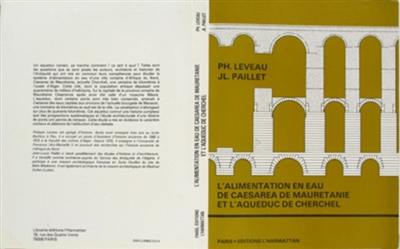 L'Alimentation en eau de Caesarea de Mauritanie et l'aqueduc de Cherchell