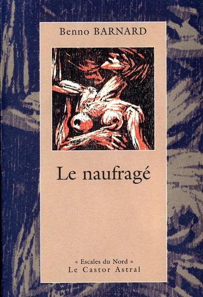 Le naufragé. De schipbreukeling