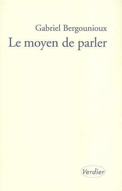 Le moyen de parler