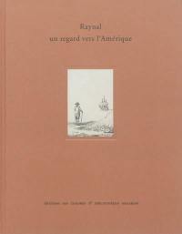 Raynal, un regard vers l'Amérique