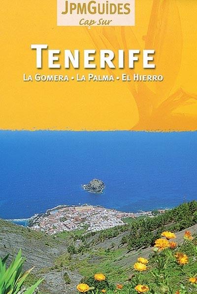 Ténérife : la Gomera, la Palma, el Hiero