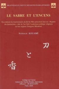 Le sabre et l'encens ou Comment les fonctionnaires du fief de Mito présentent dans un Registre des destructions daté de l'an 1666 l'audacieuse politique religieuse de leur seigneur Tokugawa Mitsukuni