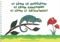 Ti Léon le caméléon. Ti Léon landormi. Ti Léon li dzianindri