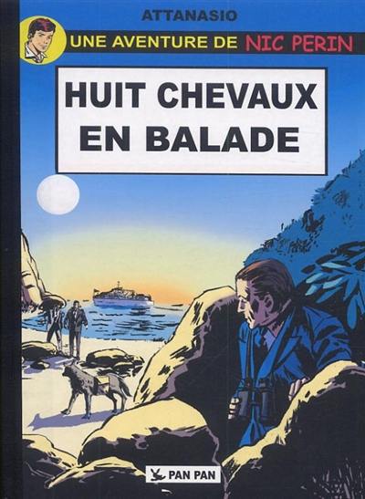 Une aventure de Nic Perin : huit chevaux en balade