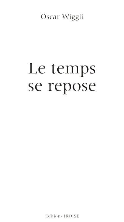 Le temps se repose