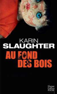 Au fond des bois : thriller