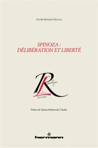 Spinoza : délibération et liberté