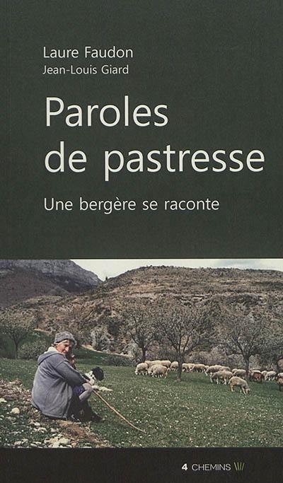 Paroles de pastresse : une bergère se raconte