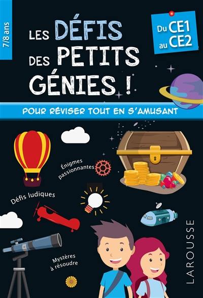 Les défis des petits génies : du CE1 au CE2, 7-8 ans