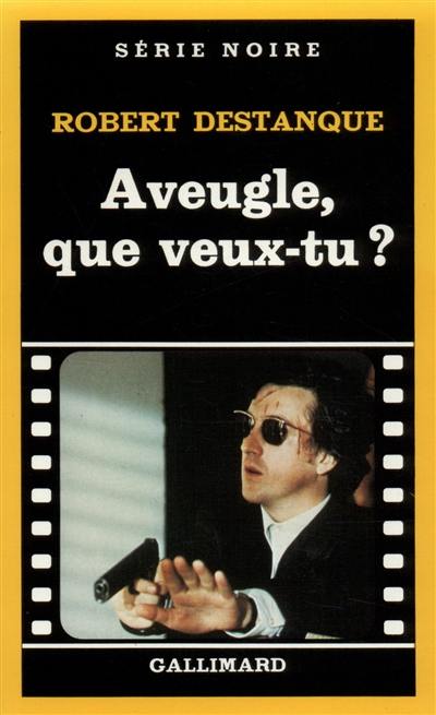 Aveugle que veux-tu ?