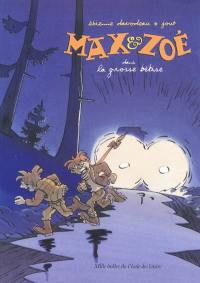 Max & Zoé. La grosse bêtise