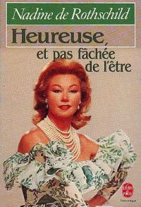 Heureuse, et pas fâchée de l'être